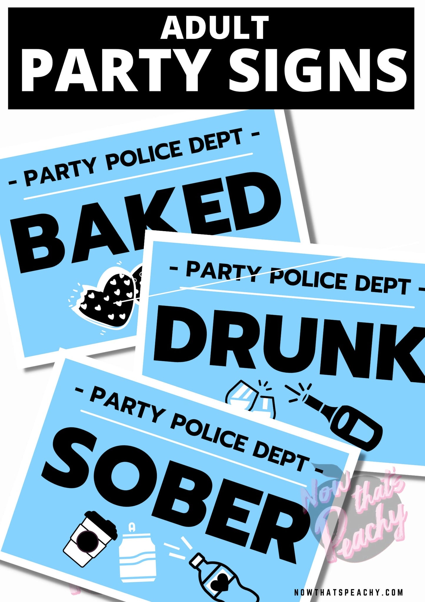 Sober Drunk Baked MUGSHOT Photo booth PRINTABLE lineup 18+ adult party sign funny Prop BIRTHDAY photobooth Sesh Drugs Weed high Humour Bogan