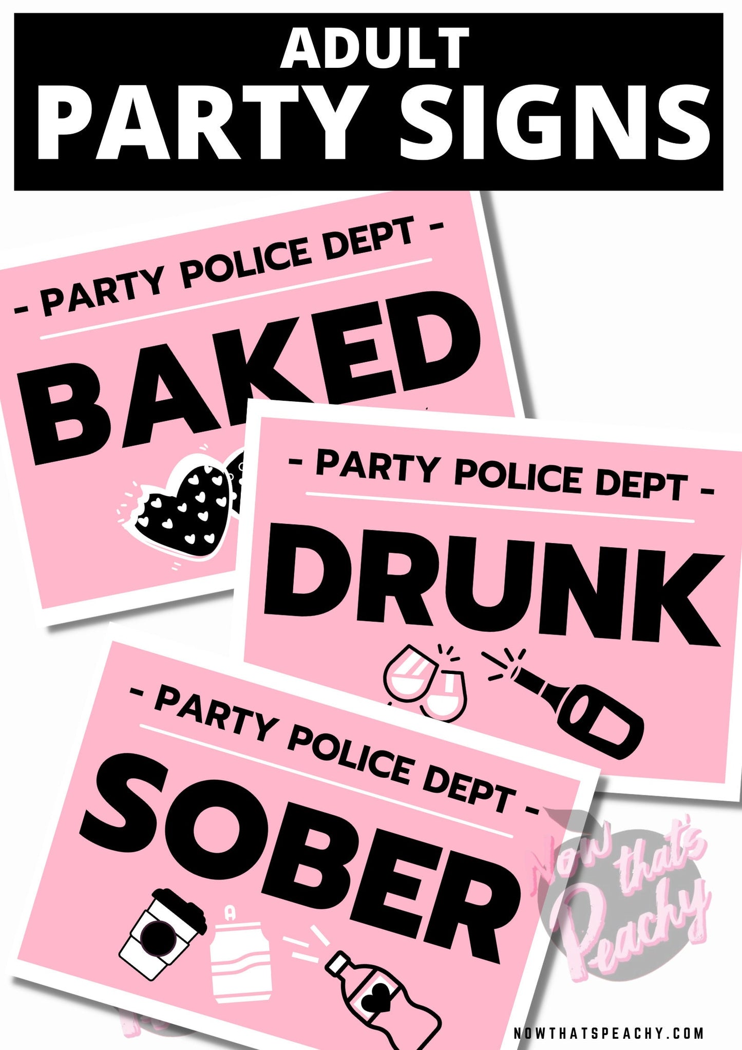 Sober Drunk Baked MUGSHOT Photo booth PRINTABLES police lineup mugshot 18+ adult party sign funny Props HENS night Bachelorette photobooth