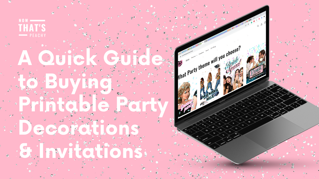 A Quick Guide to Buying Printable Party Decorations and Invitations