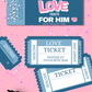 For Him LOVE TICKET Voucher Book Printable Download Valentines Day Anniversary coupons Couples husband boyfriend  Fiance fun vday gift pdf