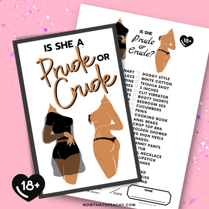 is she prude or crude adults only printable naughty game for bachelorette parties, hen nights, bride-to-be celebrations, sex toy selling parties, birthday events, girls weekend away idea and bridal showers. Buy this naughty cheeky game with free awards and instant download to print off at home and play straight away. DIY digital paper funny naughty or nice horny rude xrated 18+ sexy lady woman bride games nowthatspeachy